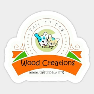 Tail To Paw wood creations Sticker